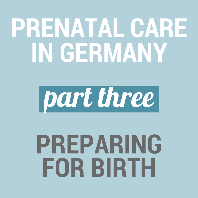 Prenatal care in Germany: Preparing for Birth