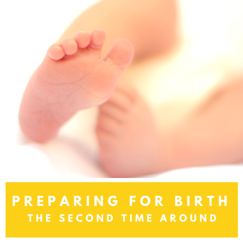 Preparing for birth the second time around