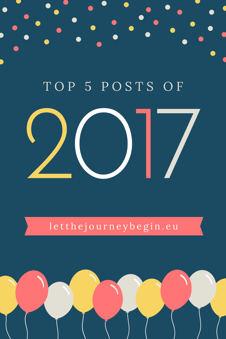 The best posts of 2017 on www.letthejourneybegin.eu